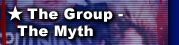The Group - The Myth