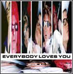 [Everybody Loves You]
