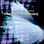 [Party Of The Times - A Tribute To Prince]